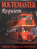 Book cover of Routemaster Requiem by WHARMBY, Matthew & RIXON, Geoff 